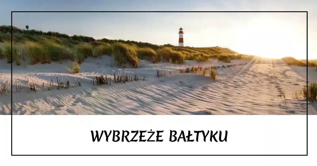 piaszczyste wybrzeże Bałtyku w Polsce